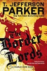 The Border Lords - T. Jefferson Parker - 9780451235565