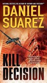 Kill Decision - Daniel Suarez - 9780451417701