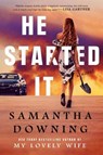He Started It - DOWNING,  Samantha - 9780451491756