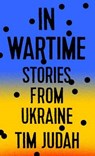 In Wartime - JUDAH,  Tim - 9780451495471