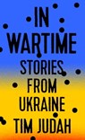 In Wartime - Tim Judah - 9780451495495