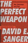 The Perfect Weapon - David E. Sanger - 9780451497895