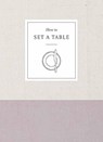 How to Set a Table - Potter Gift - 9780451498021
