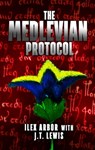 The Medlevian Protocol - Ilex Arbor ; J.T. - 9780463038642