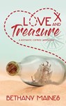 Love and Treasure - Bethany Maines - 9780463067840