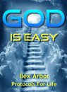 God Is Easy - Ilex Arbor - 9780463178881