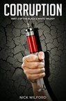 Corruption (Part 2 of the Black & White Trilogy) - Nick Wilford - 9780463205662