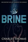 Brine - Charles Thomas - 9780463343876