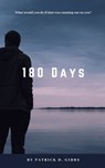 180 Days - Patrick Gibbs - 9780463494271