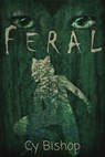The Endonshan Chronicles Book 7: Feral - Cy Bishop - 9780463728178