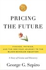 Pricing the Future - George G Szpiro - 9780465028153