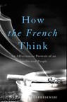 How the French Think - HAZAREESINGH,  Sudhir - 9780465032495