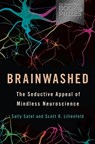 Brainwashed - Sally Satel ; Scott O. Lilienfeld - 9780465037865