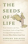 The Seeds of Life - Edward Dolnick - 9780465082957