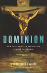 Holland, T: Dominion - Tom Holland - 9780465093502