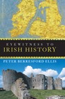 Eyewitness to Irish History - Peter Berresford Ellis - 9780470053126