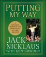 Putting My Way - Nicklaus Jack Nicklaus - 9780470487792