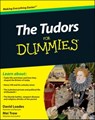 The Tudors For Dummies - David Loades ; Mei Trow - 9780470664582