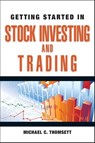 Getting Started in Stock Investing and Trading - Michael C. Thomsett - 9780470937143