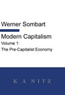 Modern Capitalism - Volume 1 - Werner Sombart - 9780473496746