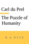 The Puzzle of Humanity - DU PREL,  Carl - 9780473635206