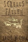 Scrolls of the Fallen - Chris W Lee - 9780473777944