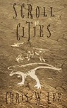Scroll of Cities - Chris W Lee - 9780473777951