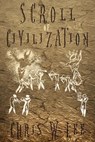 Scroll of Civilization - Chris W Lee - 9780473777968