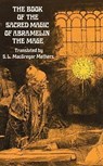 The Book of the Sacred Magic of Abramelin the Mage - S. L. MacGregor Mathers - 9780486232119