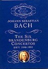 The Six Brandenburg Concertos BWV 1046-1051 - Johann Sebastian Bach - 9780486297958