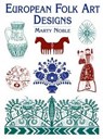 European Folk Art Designs - Marty Noble - 9780486437576