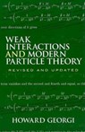 Weak Interactions and Modern Particle Theory - Howard Georgi - 9780486469041