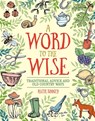 A Word to the Wise: Traditional Advice and Old Country Ways - Ruth Binney - 9780486828732