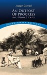 An Outpost of Progress and Other Stories - Chief Frank J Williams ; Joseph Conrad - 9780486831695