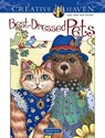 Creative Haven Best-Dressed Pets Coloring Book - Marjorie Sarnat - 9780486836775