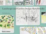 Landscape and Garden Design Sketchbooks - Tim Richardson - 9780500518045