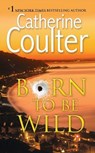 Born To Be Wild - Catherine Coulter - 9780515142396