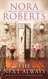 The Next Always - Nora Roberts - 9780515151497