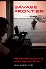 Savage Frontier - Ieva Jusionyte - 9780520283510