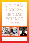 A Global History of Sexual Science, 1880-1960 - Veronika Fuechtner ; Douglas E. Haynes ; Ryan M. Jones - 9780520293373
