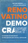 Renovating Democracy - Nathan Gardels ; Nicolas Berggruen - 9780520303607