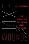 Exit Wounds - Ieva Jusionyte - 9780520395954