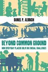 Beyond Common Ground - Daniel P. Aldrich - 9780520429758