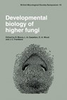 Developmental Biology of Higher Fungi - D. Moore ; L. A. Casselton ; D. A. Wood ; J. C. Frankland - 9780521106276