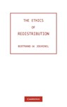 The Ethics of Redistribution - Baron Bertrand de Jouvenel - 9780521125864