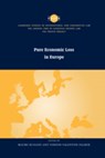 Pure Economic Loss in Europe - Mauro (Universita degli Studi di Trieste) Bussani ; Vernon Valentine (Tulane University Palmer - 9780521180054