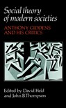 Social Theory of Modern Societies - DAVID (THE OPEN UNIVERSITY,  Milton Keynes) Held ; John B. (University of Cambridge) Thompson - 9780521278553