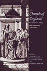 The Church of England c.1689-c.1833 - John (University of Oxford) Walsh ; Colin Haydon ; Stephen (University of Reading) Taylor - 9780521417327