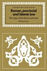 Roman, Provincial and Islamic Law - Patricia Crone - 9780521529495