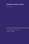 Classical Invariant Theory - Peter J. (University of Minnesota) Olver - 9780521552431